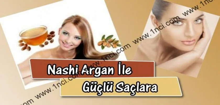 Nashi Argan İle Güçlü Saçlara
