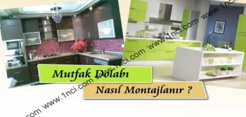 Mutfak Dolabı Nasıl Montajlanır