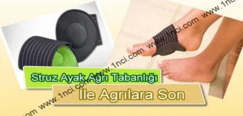 Struz Ayak Ağrı Tabanlığı İle Ağrılara Son 