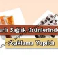 Kibarlı Sağlık Ürünlerinden Açıklama Yapıldı!